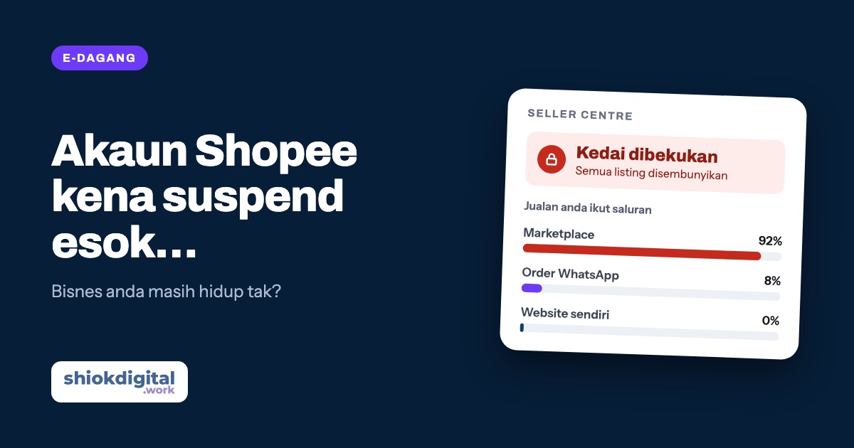 Akaun Shopee kena suspend esok. Bisnes anda masih hidup tak?