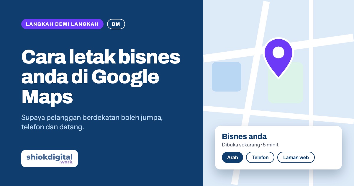 Cara letak bisnes anda di Google Maps