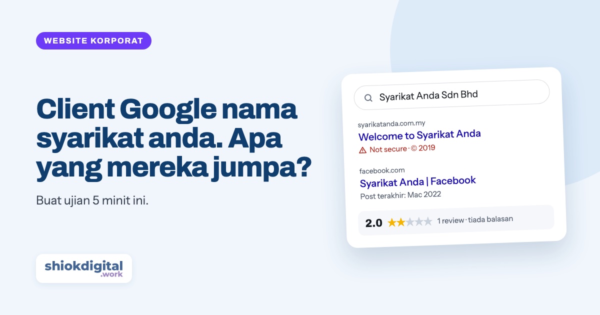 Client Google nama syarikat anda. Apa yang mereka jumpa?