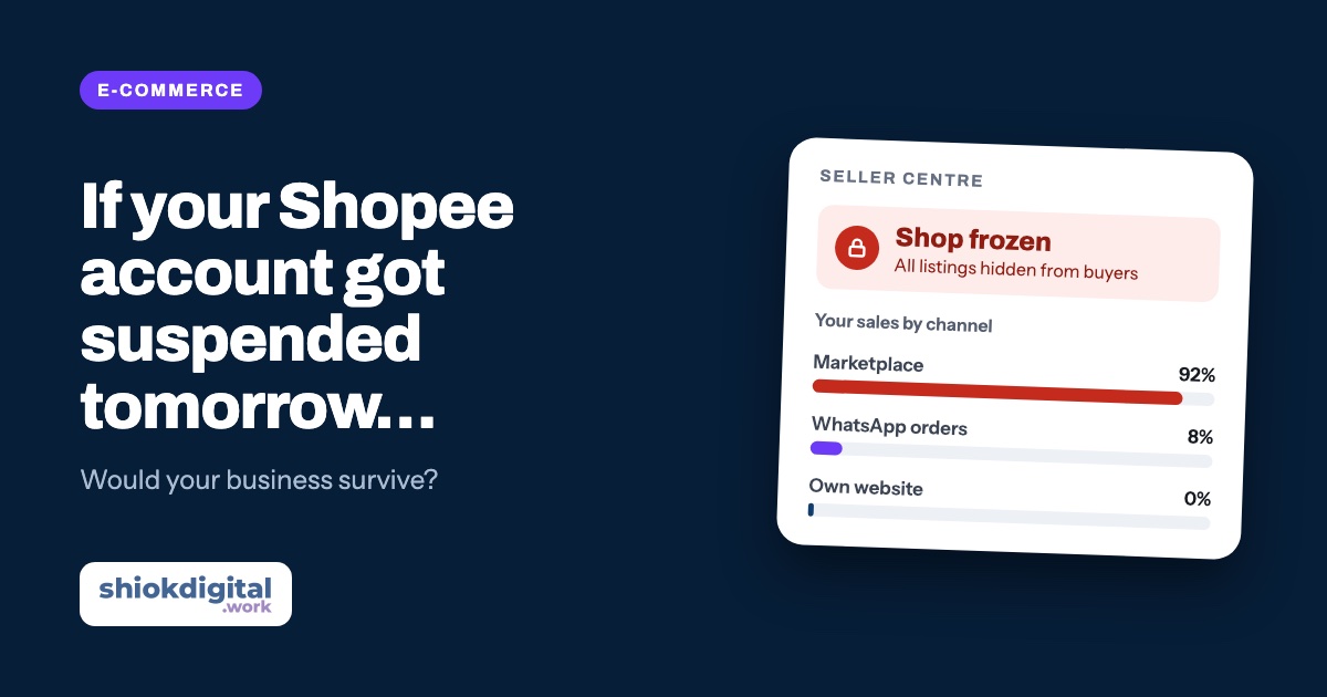 If your Shopee account got suspended tomorrow, would your business survive?